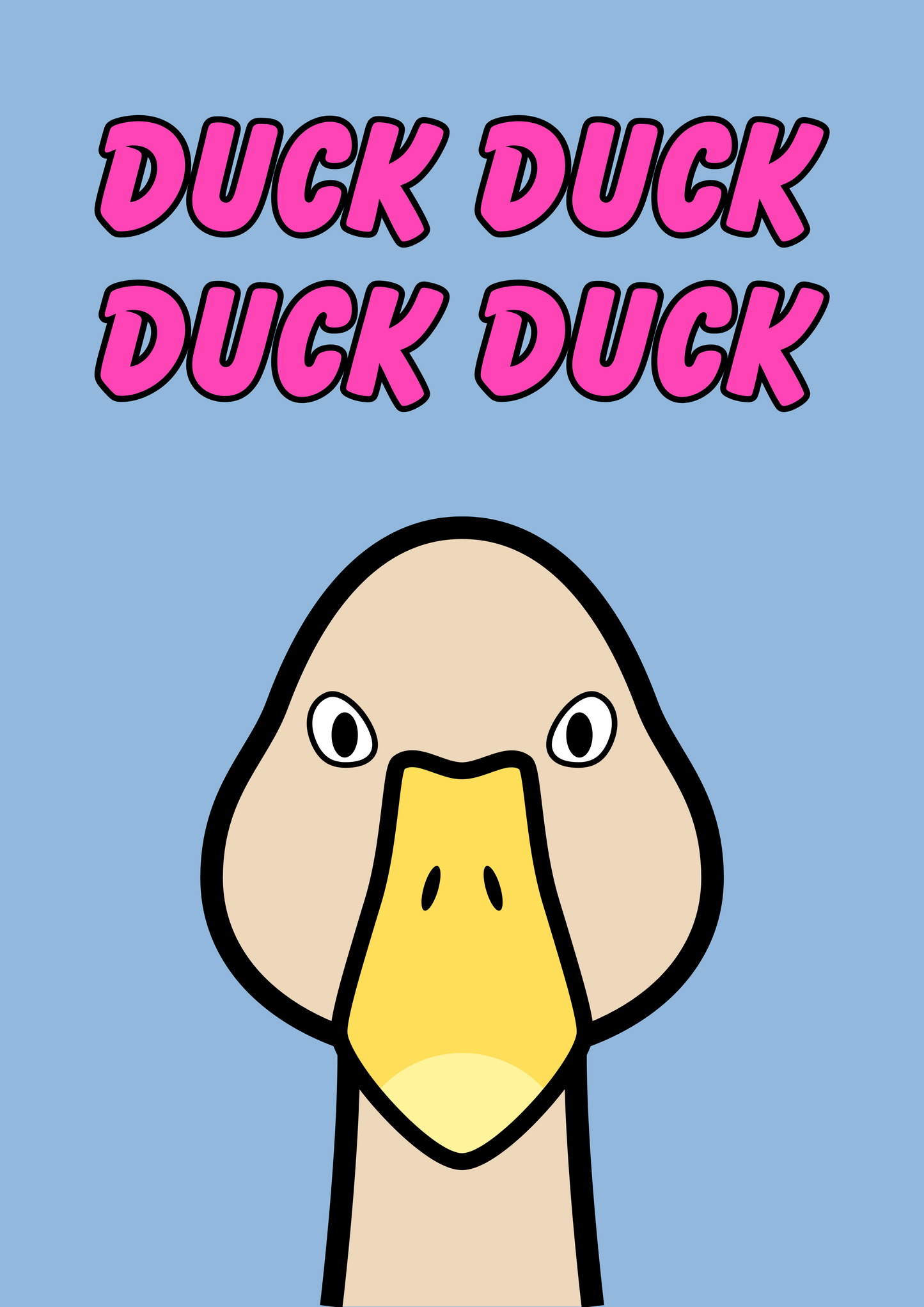 Duck Duck Duck Goose