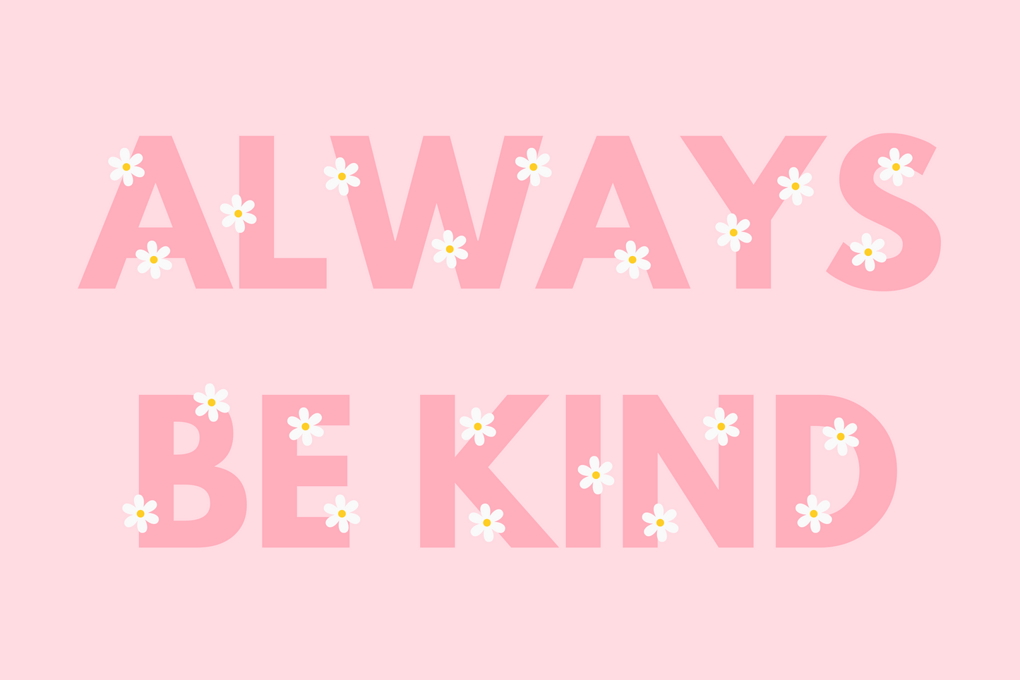 Always Be Kind wall art print