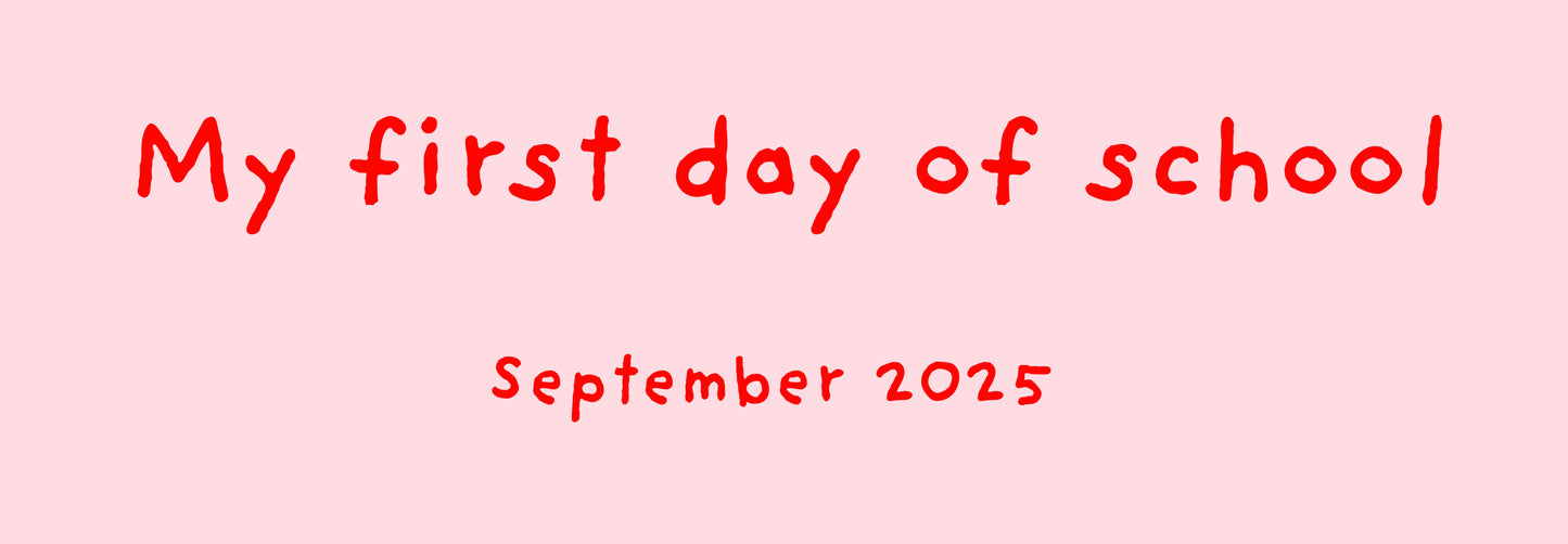 First day of school sign