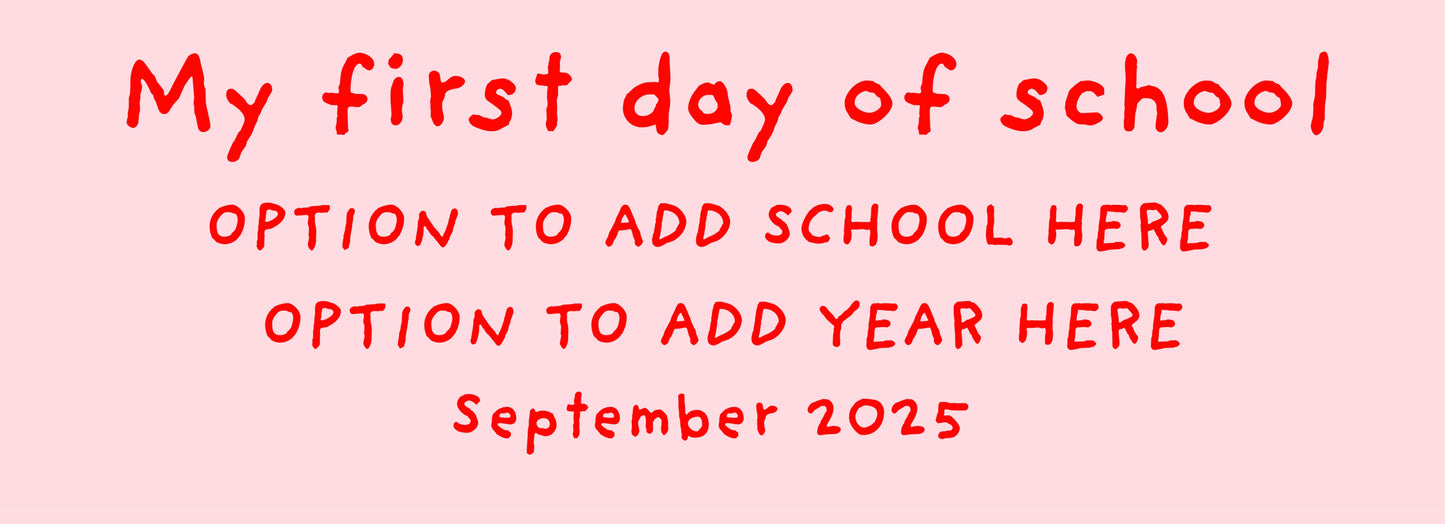 First day of school sign