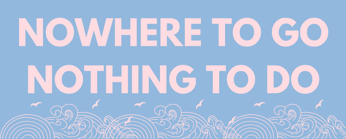 Nowhere To Go mantra wall art print SSF