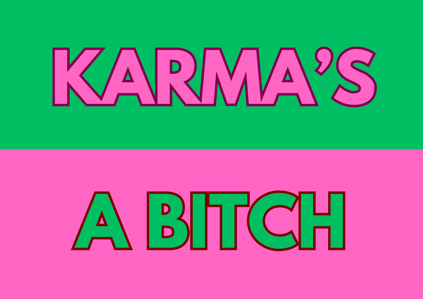 Karma's a Bitch wall art print