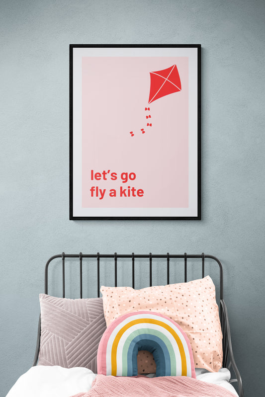 Let's go fly a kite wall art print
