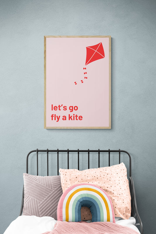 Let's go fly a kite wall art print