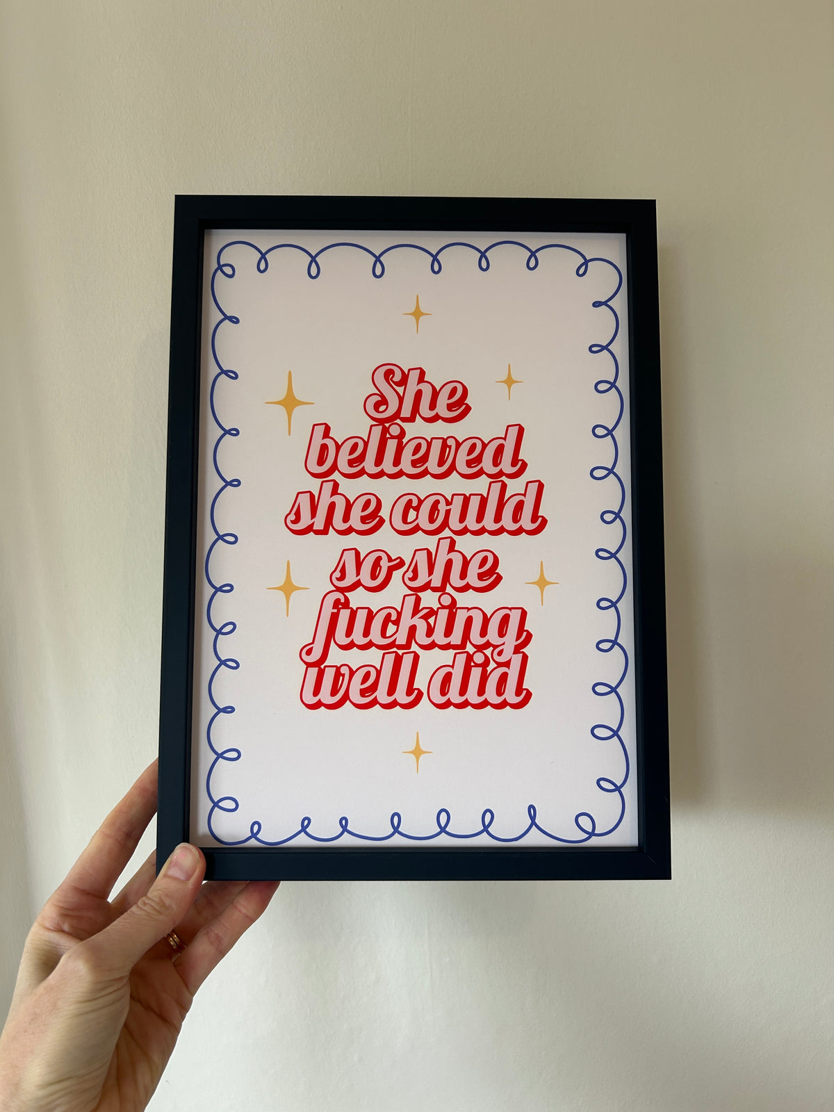 She believed she could...wall art print SSF