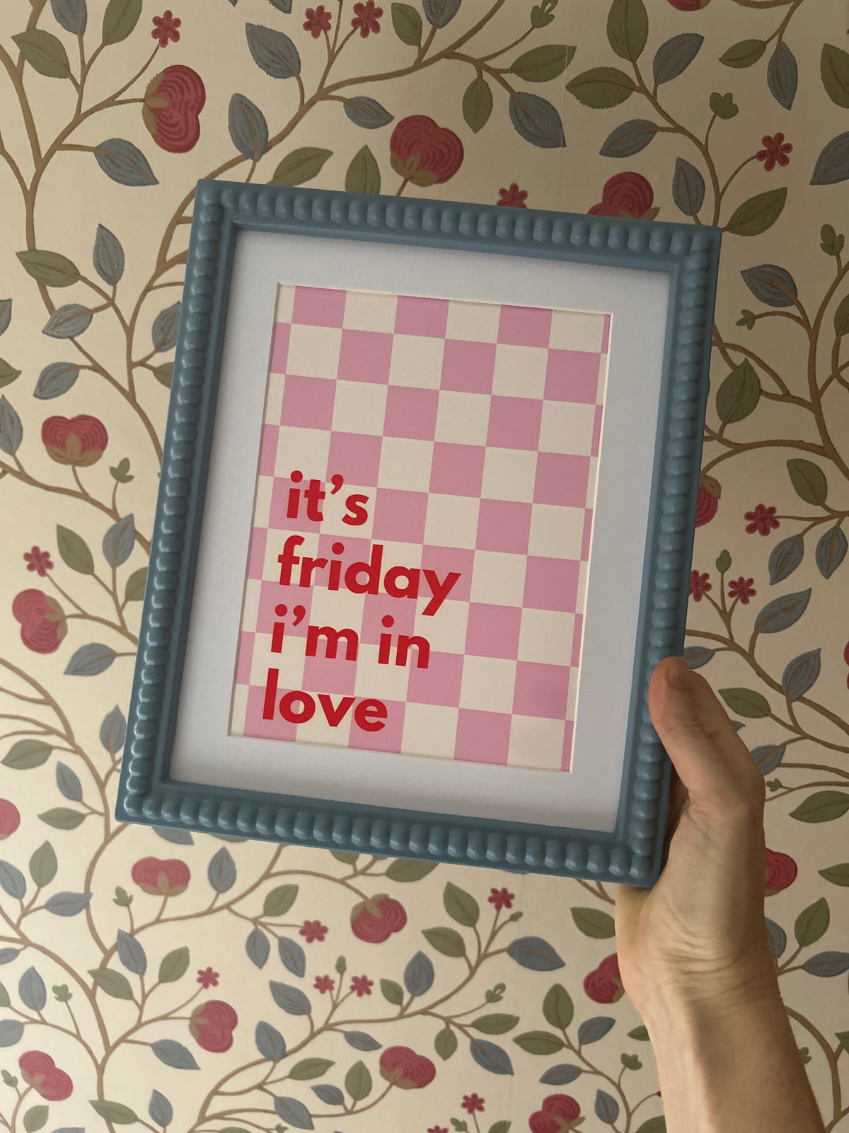 It's Friday I'm in Love wall art poster SSF