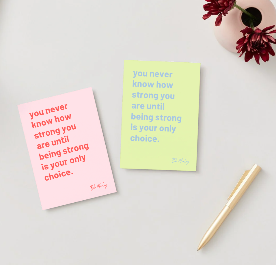 "You Never Know How Strong You Are" Bob Marley quote greetings card