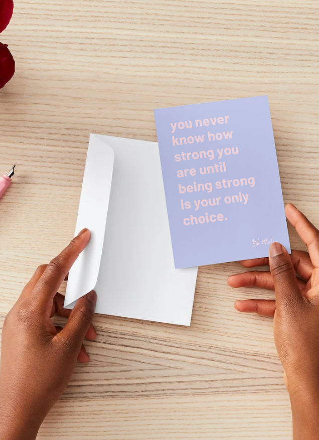 "You Never Know How Strong You Are" Bob Marley quote greetings card