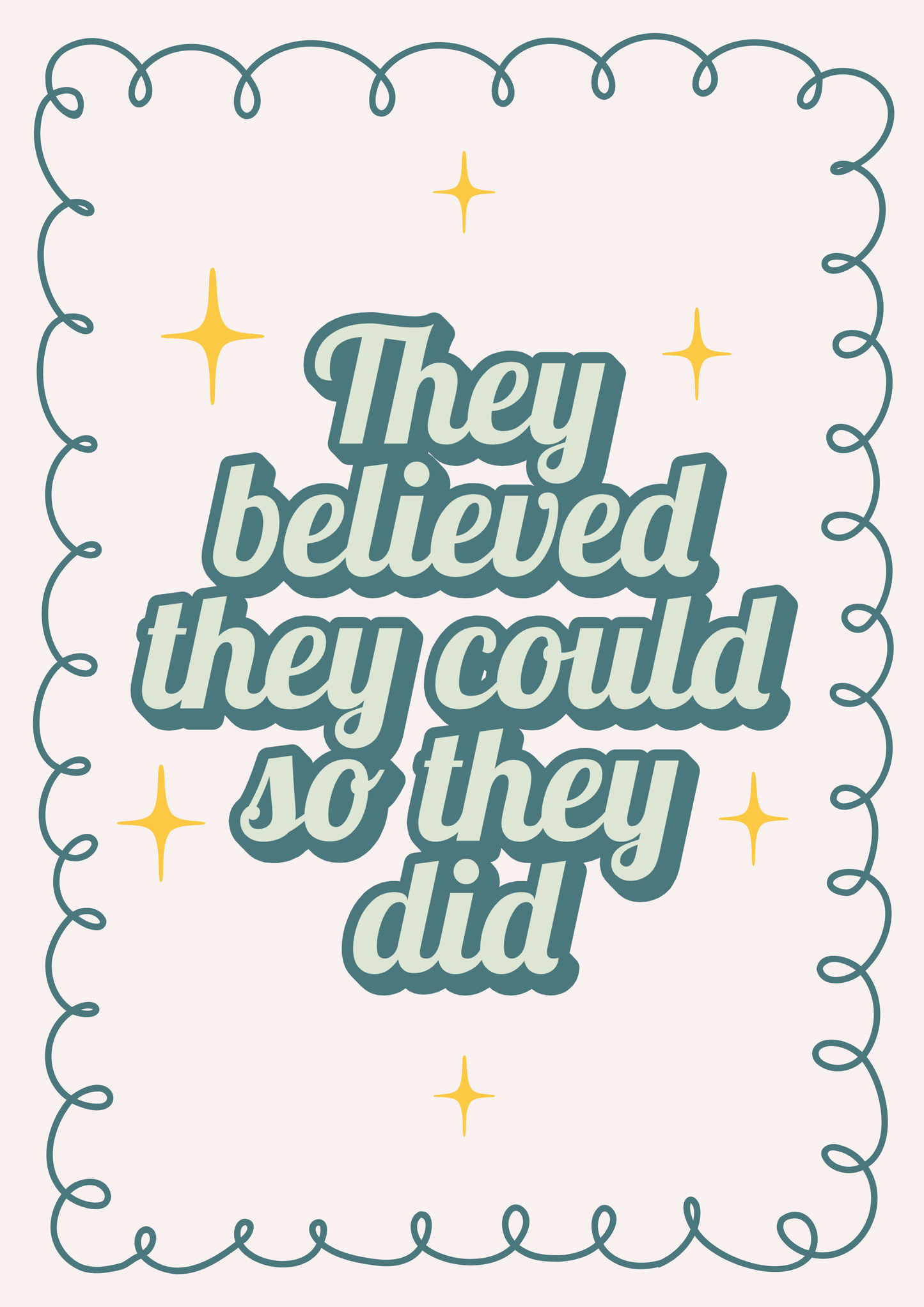 Motivational quote 'They believed they could so they did' with decorative elements on a white background