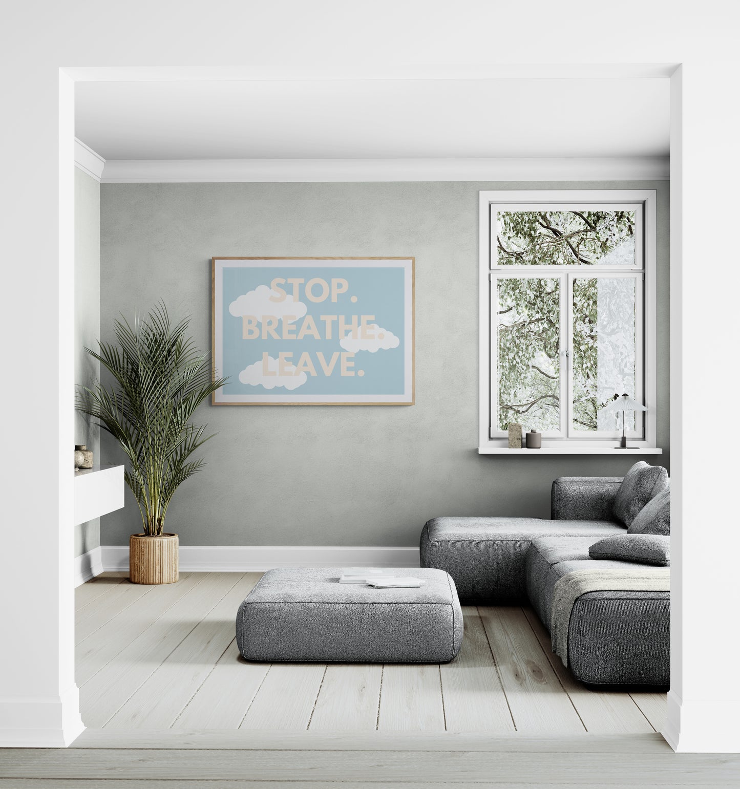 Stop. Breathe. Leave. wall art print