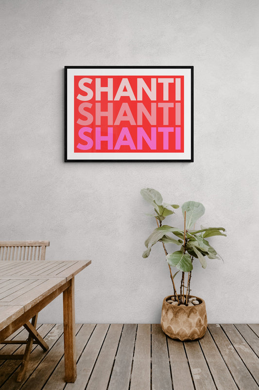 Shanti Shanti Shanti wall art print