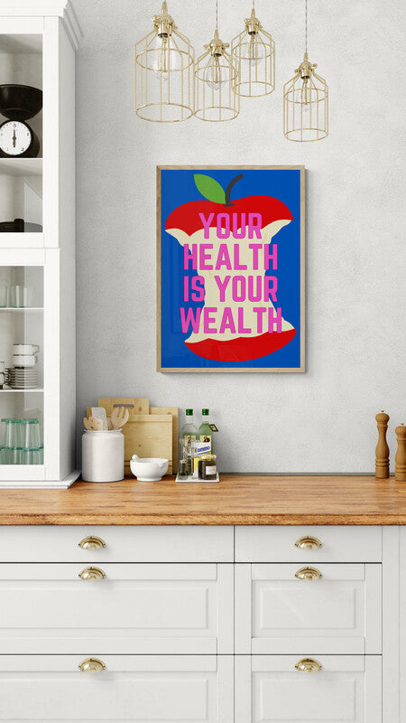 Your Health is your Wealth wall art print