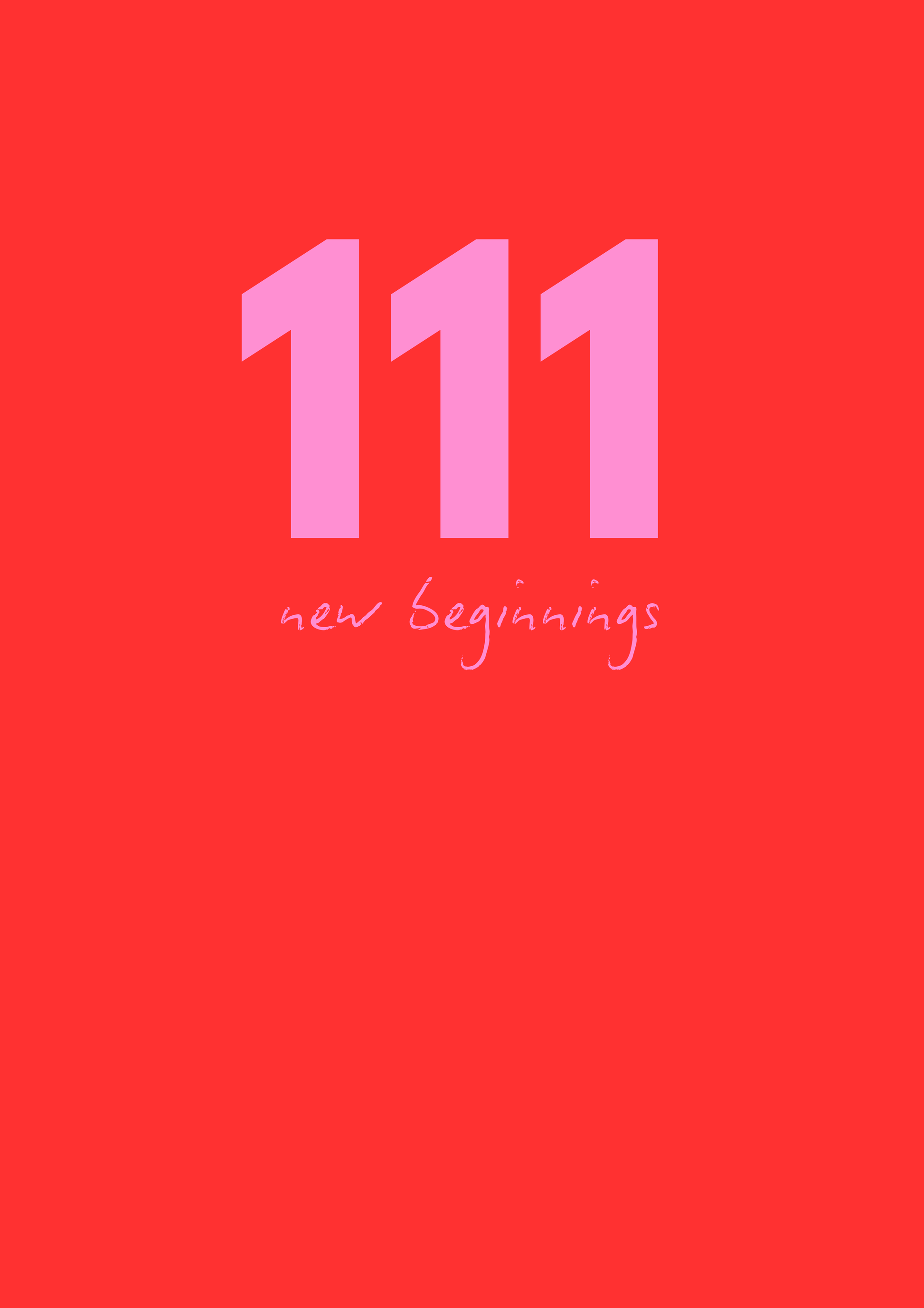 red and pink print with 111 and new beginnings written on it