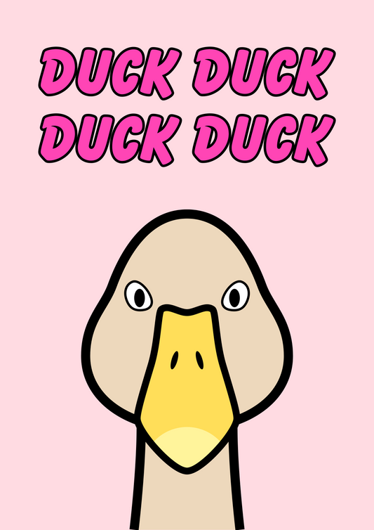 Duck Duck Duck Goose
