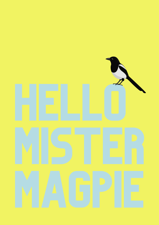 Hello Mister Magpie wall art print