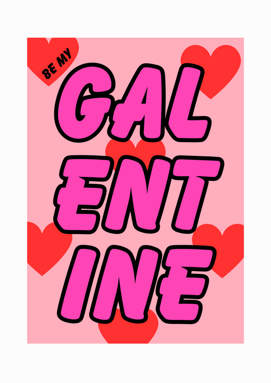Galentine written in bold lettering on a background with hearts around it for those special gals in your life