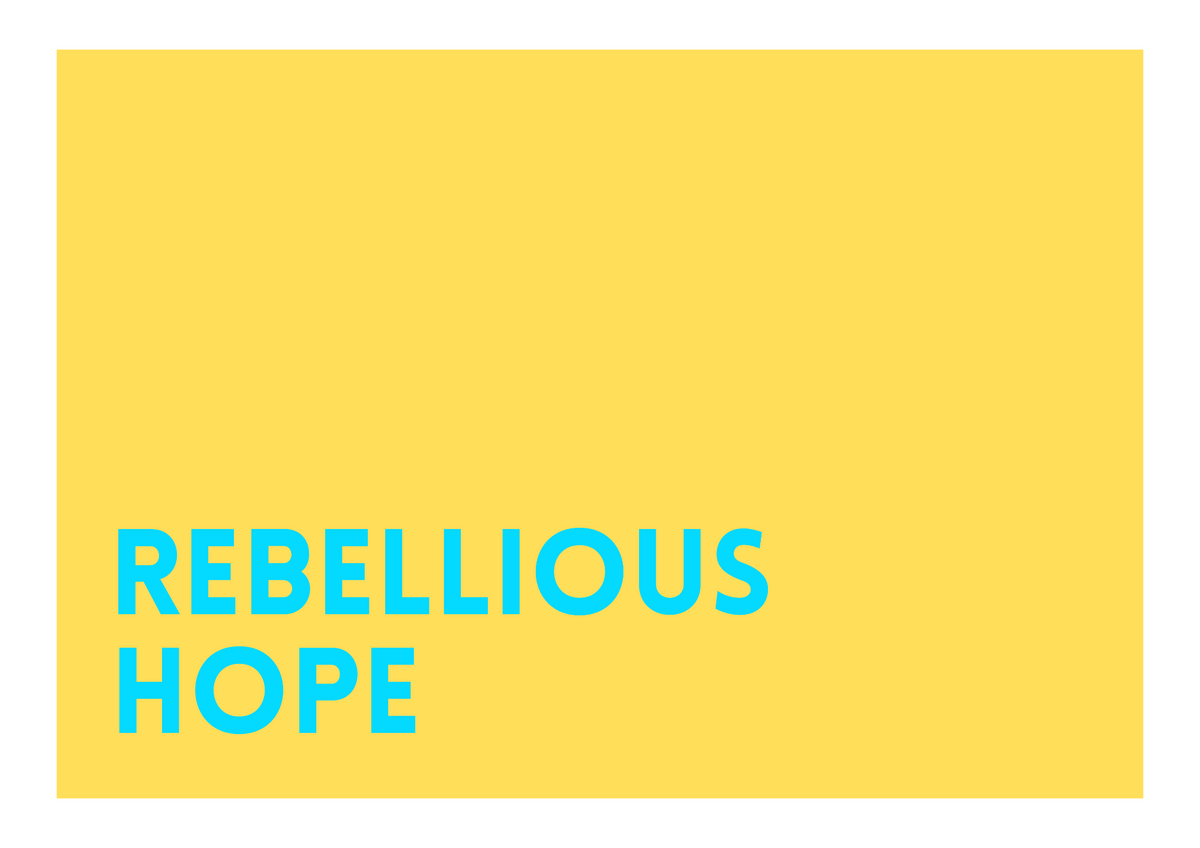 Barley Designs hope inspired print bright Yellow background with blue text rebellious hope 