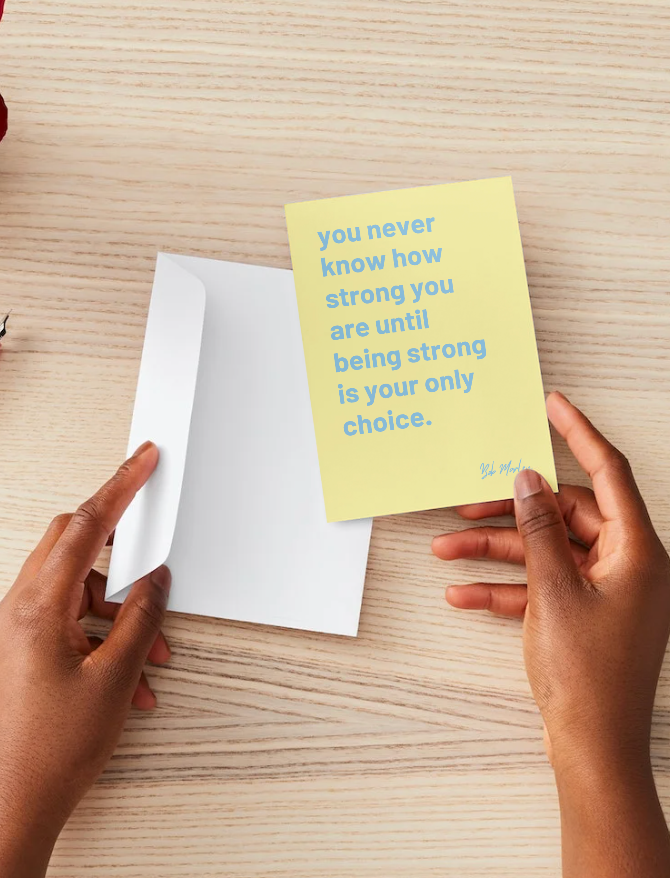 "You Never Know How Strong You Are" Bob Marley quote greetings card