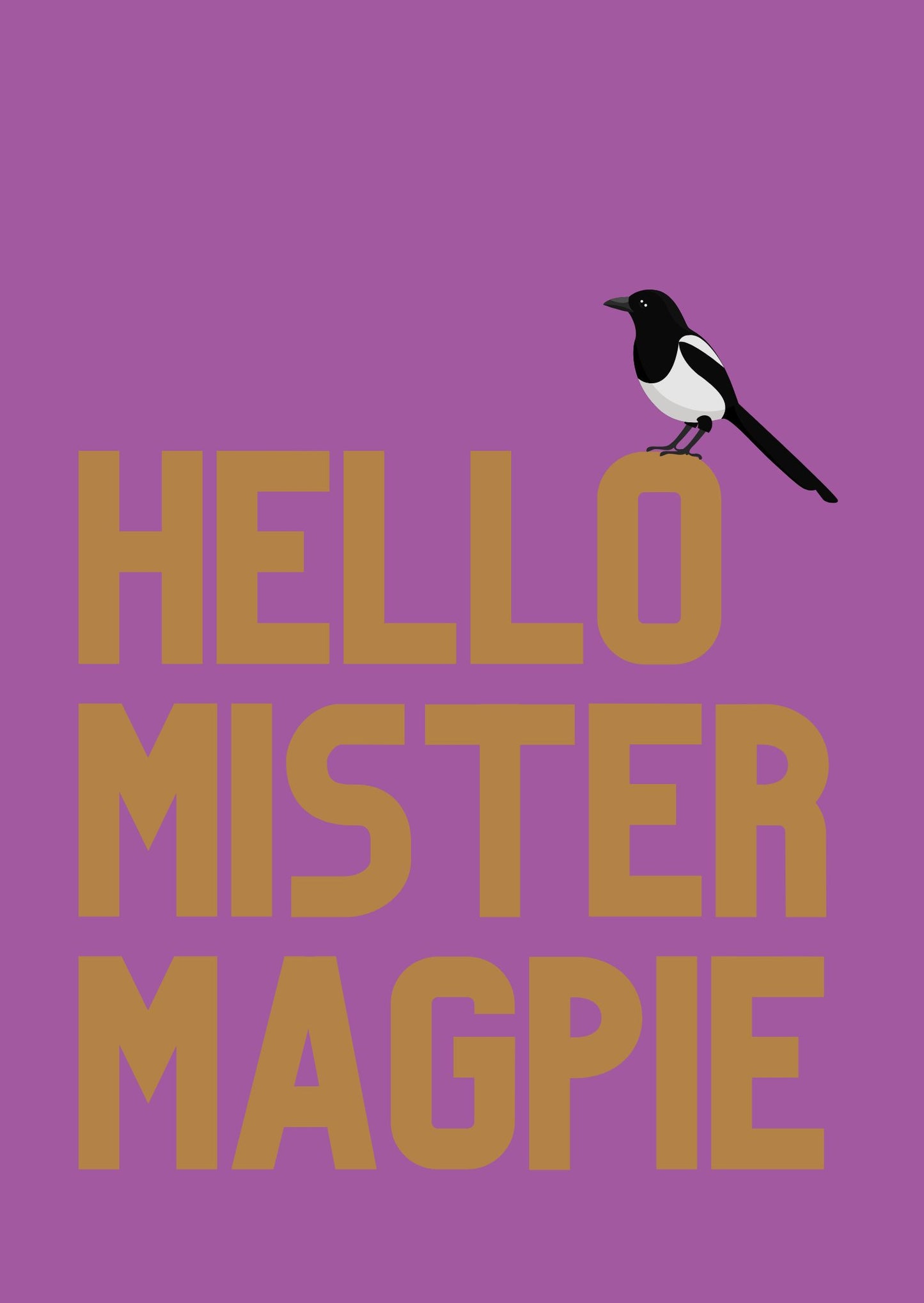 A vibrant wall art print with the phrase 'Hello Mister Magpie' featuring a black and white magpie on a purple background with gold writing