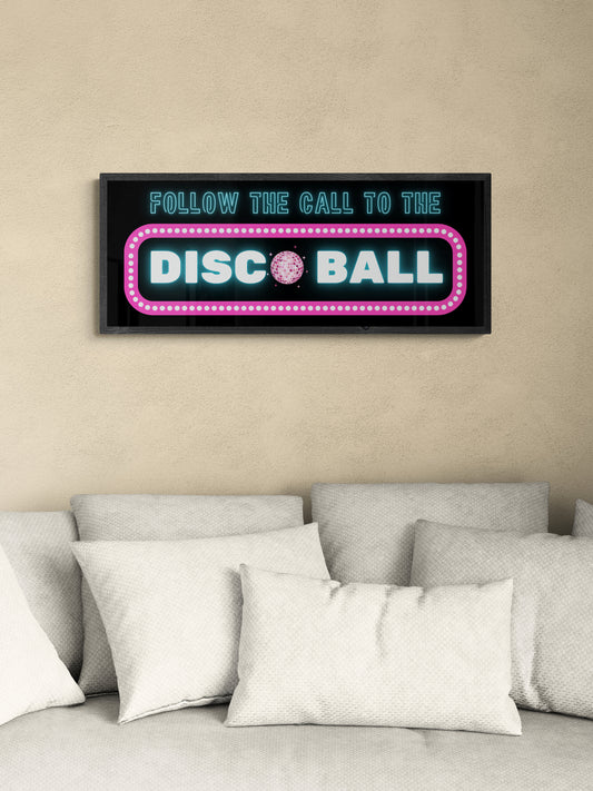 Follow the call to the disco ball | Joyful neon art print