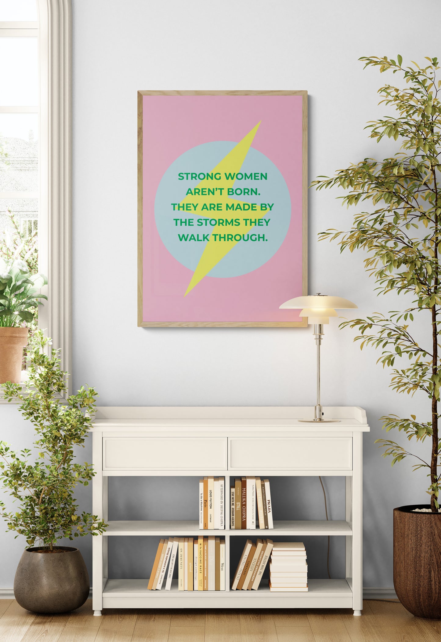 Strong women aren't born | Inspirational art print