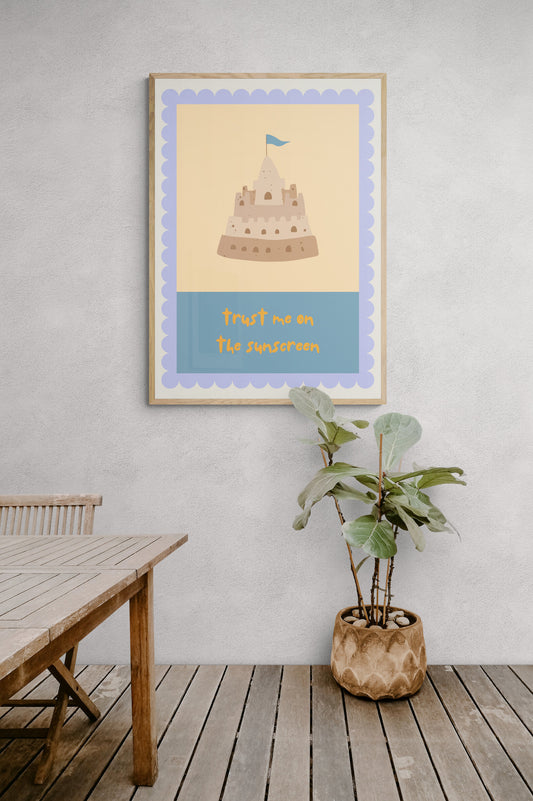 Trust me on the sunscreen wall art print (Copy)