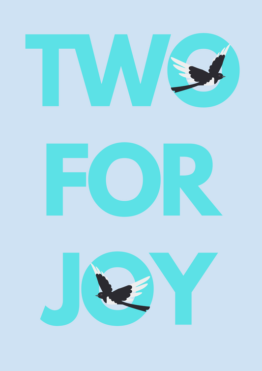 Wall art poster with 'Two for Joy' text and two magpies on a light blue background highlighting the folklore saying one for sorrow two for joy