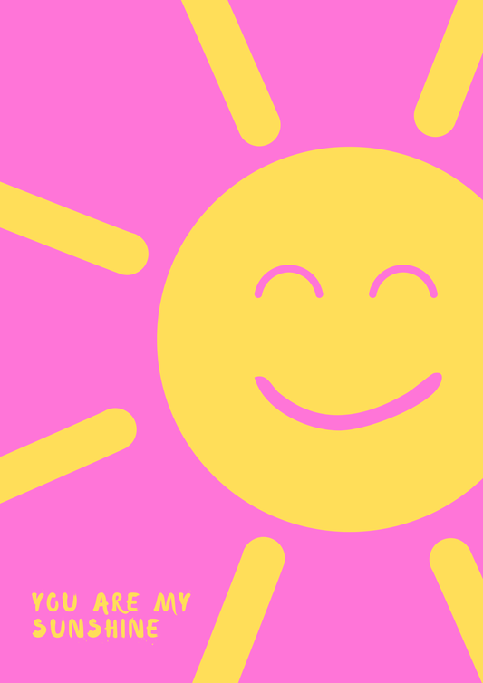 You are my sunshine | Bright Pink | Bold Wall Art